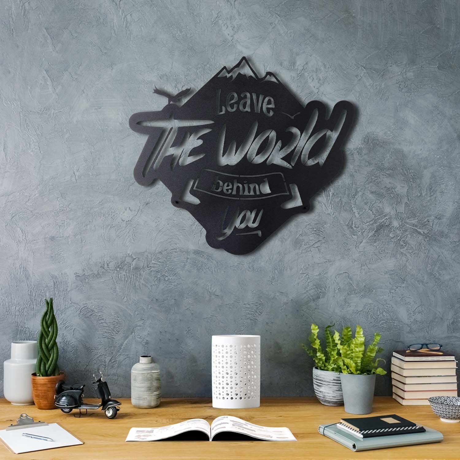 Bystag metal dekoratif duvar aksesuarı leave the world behind you- Bystag metal wall art-wall art-wall decor-metal wall decor-leave the world behind you